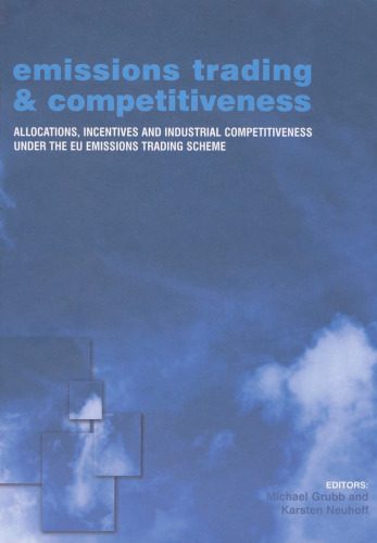 خرید و دانلود نسخه کامل کتاب Emissions Trading and Competitiveness: Allocations, Incentives and Industrial Competitiveness under the EU Emissions Trading Scheme (Climate Policy)_68b4d86d63b64.jpeg خرید و دانلود نسخه کامل کتاب Emissions Trading and Competitiveness: Allocations, Incentives and Industrial Competitiveness under the EU Emissions Trading Scheme (Climate Policy)
