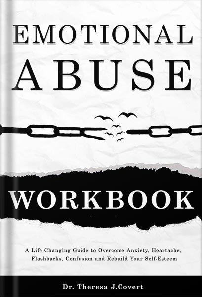خرید و دانلود نسخه کامل کتاب Emotional Abuse Workbook: A Life-Changing Guide to Breaking the Cycle of Manipulation and Rebuilding Your Self-Esteem by Dr.Theresa J. Covert_68c06706d4e2c.jpeg خرید و دانلود نسخه کامل کتاب Emotional Abuse Workbook: A Life-Changing Guide to Breaking the Cycle of Manipulation and Rebuilding Your Self-Esteem by Dr.Theresa J. Covert