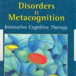 خرید و دانلود نسخه کامل کتاب Emotional Disorders and Metacognition: Innovative Cognitive Therapy