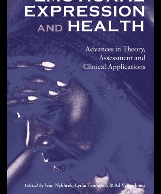 خرید و دانلود نسخه کامل کتاب Emotional Expression and Health: Advances in Theory, Assessment and Clinical Applications