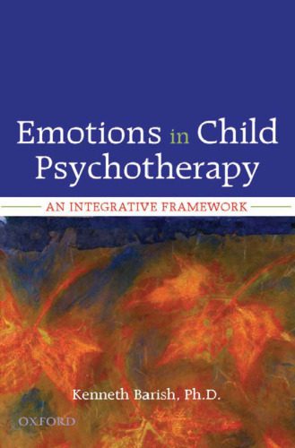 خرید و دانلود نسخه کامل کتاب Emotions in Child Psychotherapy: An Integrative Framework_68bbbd345d9d8.jpeg خرید و دانلود نسخه کامل کتاب Emotions in Child Psychotherapy: An Integrative Framework