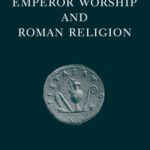 خرید و دانلود نسخه کامل کتاب Emperor Worship and Roman Religion