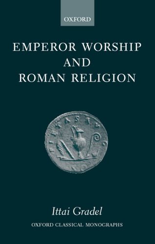 خرید و دانلود نسخه کامل کتاب Emperor Worship and Roman Religion_68c73619ace9d.jpeg خرید و دانلود نسخه کامل کتاب Emperor Worship and Roman Religion