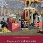 خرید و دانلود نسخه کامل کتاب Empire and Art: British India