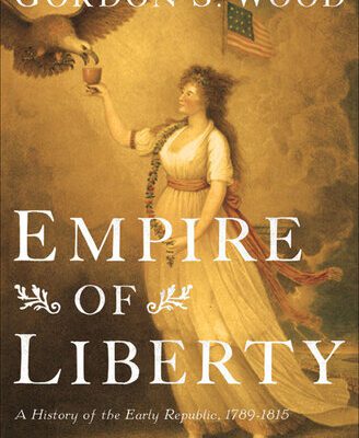 خرید و دانلود نسخه کامل کتاب Empire of Liberty: A History of the Early Republic, 1789-1815