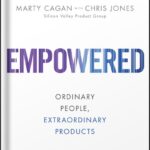 خرید و دانلود نسخه کامل کتاب EMPOWERED: Ordinary People, Extraordinary Products (Silicon Valley Product Group) 1st Edition by Marty Cagan