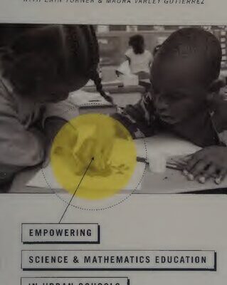 خرید و دانلود نسخه کامل کتاب Empowering Science and Mathematics Education in Urban Schools