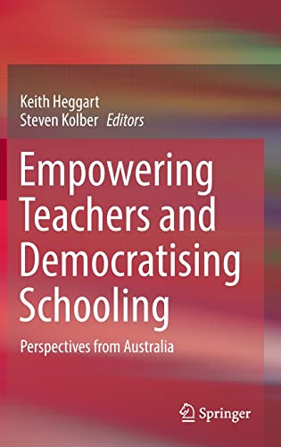 خرید و دانلود نسخه کامل کتاب Empowering Teachers and Democratising Schooling: Perspectives from Australia_68c6aeb435cee.jpeg خرید و دانلود نسخه کامل کتاب Empowering Teachers and Democratising Schooling: Perspectives from Australia