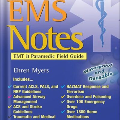 خرید و دانلود نسخه کامل کتاب EMS Notes EMT & Paramedic Field Guide (Davis’s Notes) 1st Edition by Ehren Myers