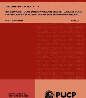 خرید و دانلود نسخه کامل کتاب “En ¡Asu Mare! todos somos protagonistas”: Rituales de clase y distinción en el nuevo cine de entretenimiento peruano