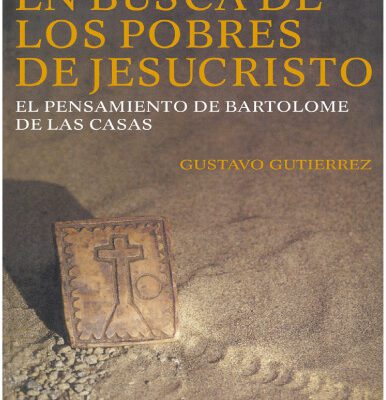 خرید و دانلود نسخه کامل کتاب En busca de los pobres de Jesuscristo : El pensamiento de Bartolomé de Las Casas [1992]
