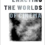 خرید و دانلود نسخه کامل کتاب Enacting the Worlds of Cinema