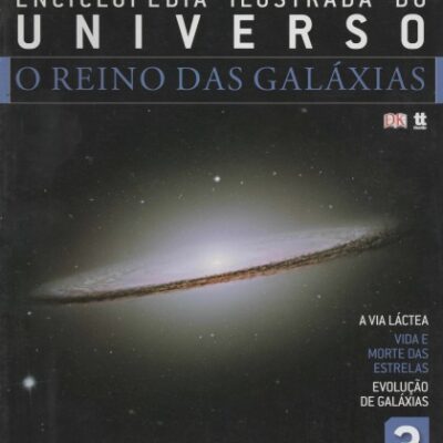 خرید و دانلود نسخه کامل کتاب Enciclopédia Ilustrada do Universo – O Reino das Galáxias