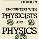 خرید و دانلود نسخه کامل کتاب Encounters with Physicists and Physics