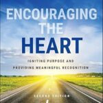 خرید و دانلود نسخه کامل کتاب Encouraging the Heart: Igniting Purpose and Providing Meaningful Recognition (2nd Edition) –  +  Pdf