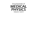 خرید و دانلود نسخه کامل کتاب Encyclopaedia of Medical Physics. Volume I and II