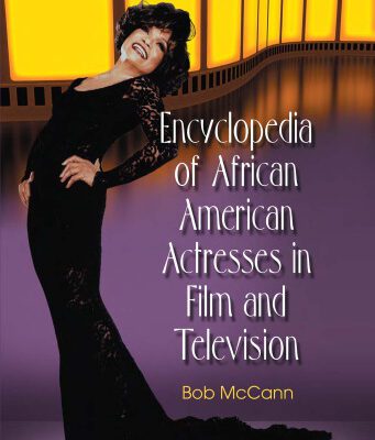 خرید و دانلود نسخه کامل کتاب Encyclopedia of African American Actresses in Film and Television