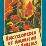 خرید و دانلود نسخه کامل کتاب Encyclopedia of American Film Serials