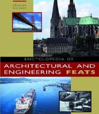 خرید و دانلود نسخه کامل کتاب Encyclopedia of Architectural and Engineering Feats