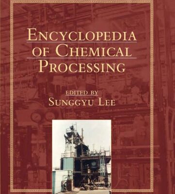 خرید و دانلود نسخه کامل کتاب Encyclopedia Of Chemical Processing volume 1