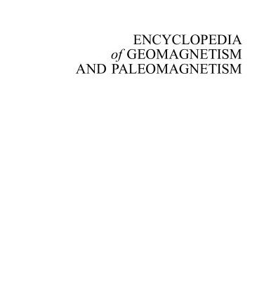 خرید و دانلود نسخه کامل کتاب Encyclopedia of Geomagnetism and Paleomagnetism