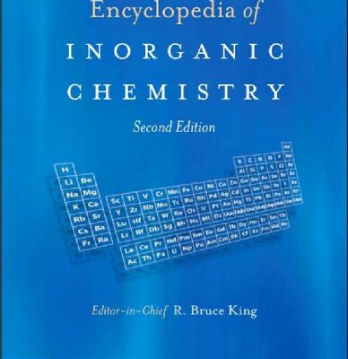 خرید و دانلود نسخه کامل کتاب Encyclopedia of Inorganic Chemistry, Second Edition (10 Volume Set)
