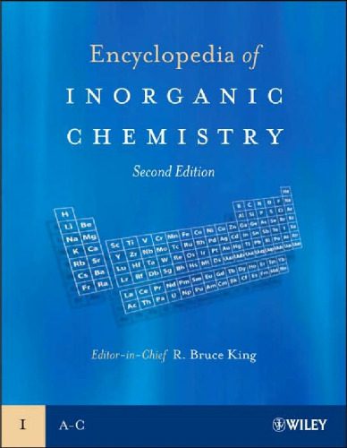خرید و دانلود نسخه کامل کتاب Encyclopedia of Inorganic Chemistry, Second Edition (10 Volume Set)_68d091fbf0407.jpeg خرید و دانلود نسخه کامل کتاب Encyclopedia of Inorganic Chemistry, Second Edition (10 Volume Set)