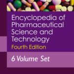 خرید و دانلود نسخه کامل کتاب Encyclopedia of Pharmaceutical Science and Technology, Six Volume Set (4th Edition)