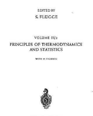 خرید و دانلود نسخه کامل کتاب Encyclopedia of Physics Volume 3/2 – Principles of Thermodynamics and Statistics