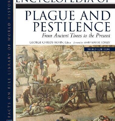 خرید و دانلود نسخه کامل کتاب Encyclopedia of Plague and Pestilence. From Ancient Times to the Present