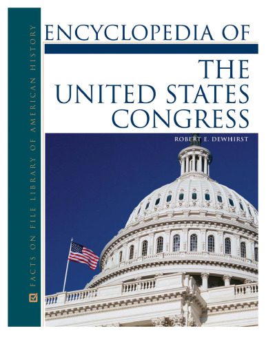 خرید و دانلود نسخه کامل کتاب Encyclopedia Of The United States Congress (Facts on File Library of American History)_68cee4073550f.jpeg خرید و دانلود نسخه کامل کتاب Encyclopedia Of The United States Congress (Facts on File Library of American History)