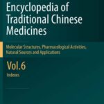خرید و دانلود نسخه کامل کتاب Encyclopedia of Traditional Chinese Medicines – Molecular Structures, Pharmacological Activities, Natural Sources and Applications: Vol. 6: Indexes