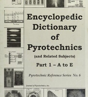 خرید و دانلود نسخه کامل کتاب Encyclopedic Dictionary of Pyrotechnics (and related subjects) Part 1: A to E