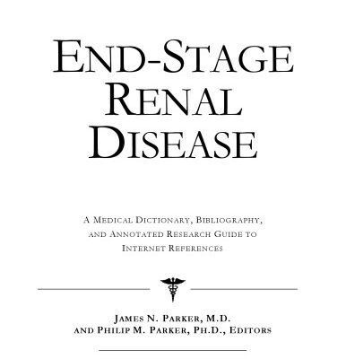 خرید و دانلود نسخه کامل کتاب End-Stage Renal Disease – A Medical Dictionary, Bibliography, and Annotated Research Guide to Internet References