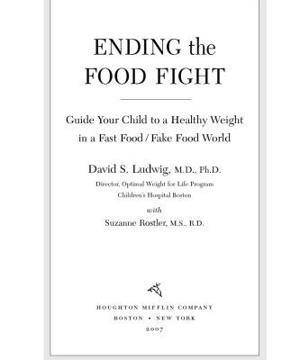 خرید و دانلود نسخه کامل کتاب Ending the Food Fight: Guide Your Child to a Healthy Weight in a Fast Food/ Fake Food World