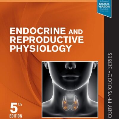 خرید و دانلود نسخه کامل کتاب Endocrine and Reproductive Physiology (Mosby Physiology Series)
