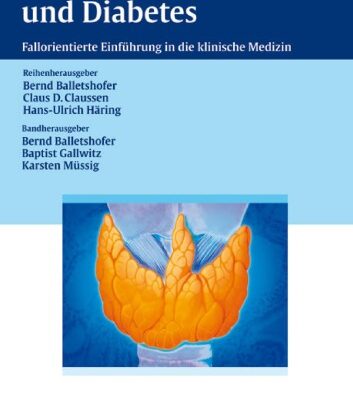 خرید و دانلود نسخه کامل کتاب Endokrinologie und Diabetes (Fallorientierte Einführung in die klinische Medizin, Band 2)