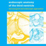 خرید و دانلود نسخه کامل کتاب Endoscopic Anatomy of the Third Ventricle
