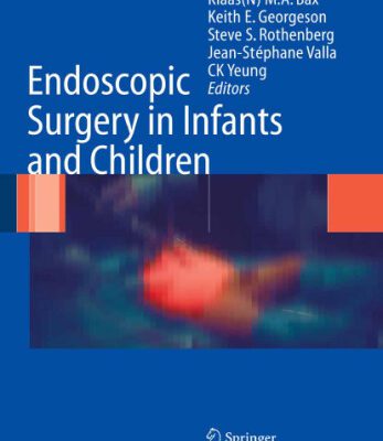 خرید و دانلود نسخه کامل کتاب Endoscopic Surgery in Infants and Children