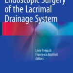 خرید و دانلود نسخه کامل کتاب Endoscopic Surgery of the Lacrimal Drainage System