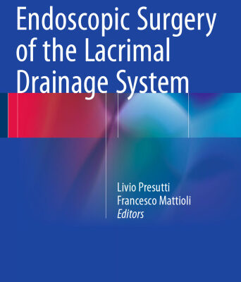 خرید و دانلود نسخه کامل کتاب Endoscopic Surgery of the Lacrimal Drainage System