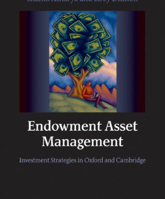 خرید و دانلود نسخه کامل کتاب Endowment Asset Management: Investment Strategies in Oxford and Cambridge