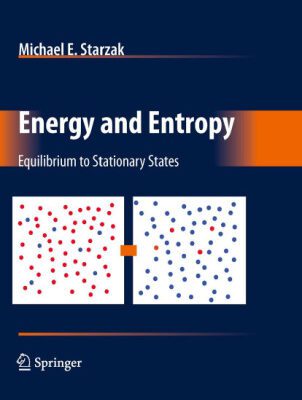 خرید و دانلود نسخه کامل کتاب Energy and Entropy: Equilibrium to Stationary States