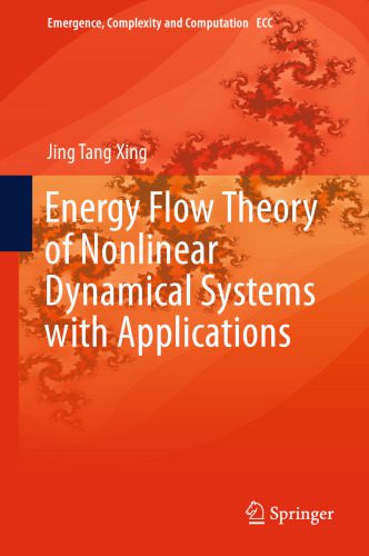 خرید و دانلود نسخه کامل کتاب Energy Flow Theory of Nonlinear Dynamical Systems with Applications_68bd303eb873a.jpeg خرید و دانلود نسخه کامل کتاب Energy Flow Theory of Nonlinear Dynamical Systems with Applications