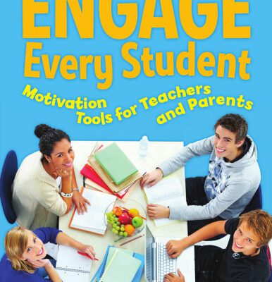 خرید و دانلود نسخه کامل کتاب Engage Every Student: Motivation Tools for Teachers and Parents