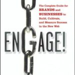 خرید و دانلود نسخه کامل کتاب Engage: The Complete Guide for Brands and Businesses to Build, Cultivate, and Measure Success in the New Web