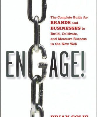 خرید و دانلود نسخه کامل کتاب Engage: The Complete Guide for Brands and Businesses to Build, Cultivate, and Measure Success in the New Web