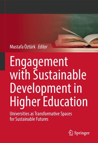 خرید و دانلود نسخه کامل کتاب Engagement with Sustainable Development in Higher Education: Universities as Transformative Spaces for Sustainable Futures_68c6952d79842.jpeg خرید و دانلود نسخه کامل کتاب Engagement with Sustainable Development in Higher Education: Universities as Transformative Spaces for Sustainable Futures