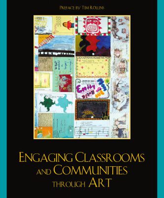 خرید و دانلود نسخه کامل کتاب Engaging Classrooms and Communities through Art: A Guide to Designing and Implementing Community-Based Art Education