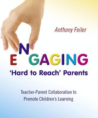 خرید و دانلود نسخه کامل کتاب Engaging ‘Hard to Reach’ Parents: Teacher-Parent Collaboration to Promote Children’s Learning